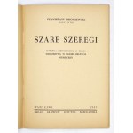 BRONIEWSKI Stanisław - Szare Szeregi. Notatka historyczna o pracy harcerstwa w czasie okupacji niemieckiej. Warszawa 194...