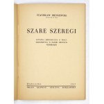 BRONIEWSKI Stanisław - Szare Szeregi. Eine historische Notiz über die Arbeit der Aufklärer während der deutschen Besatzung. Warschau 194...