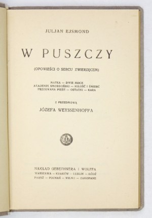 J. EJSMOND - W puszczy. 1927. Z dedykacją autora dla J. Lorentowicza.