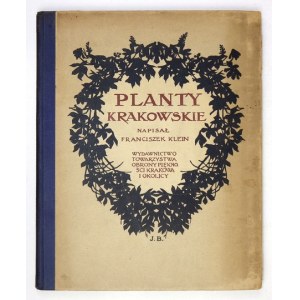 KLEIN Franciszek - Planty krakowskie. Neu aufgelegt. Kraków 1914. tow. zum Schutz der Schönheit der Stadt Kraków und ihrer Umgebung. 4,...