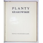 KLEIN Franciszek - Planty krakowskie. Reissued. Cracow 1914. the Society for the Protection of the Beauty of the City of Cracow and the Surrounding Area. 4,...