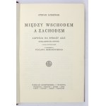 ŁUBIEŃSKI Stefan - Między Wschodem a Zachodem. Japonja na straży Azji. (Dusza mistyczna Nipponu). Z 55-...