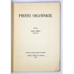 MIKA Emil - Orava Piesne. Zborník ... Lipnica Wielka na Orave 1934. spišsko-oravská únia. 16d, s. XI, [1], 78,...