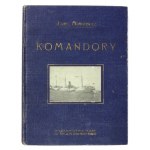 MOROZOWICZ Józef - Komandory. A geographic and natural history study. With 2 geologic maps, 36 tables of phototypes and 8 ry...