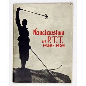 NARCIARSTWO w P.T.T. 1938-39. [Lwów 1938]. 16d, s. 66, [4], tabl. 4. brosz.