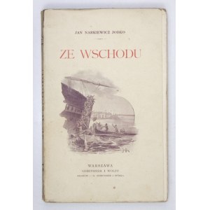 NARKIEWICZ Jan Jodko - Aus dem Osten. Mit Illustrationen von Julian Maszyński. Warschau 1899, Gebethner und Wolff. 16d, S. [4], ...