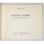 PILCH Józef - Ratusze śląskie. Województwo wrocławskie. Wrocław 1965. Ossolineum. 16d podł., s. 46, [3], ilustr....