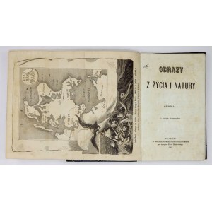POL Wincenty - Bilder aus dem Leben und der Natur. Seriea 1. mit einem Holzschnitt. Kraków 1869....