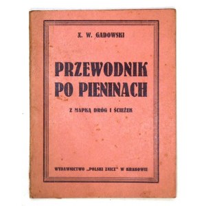 GADOWSKI W[alenty] - Guide to the Pieniny Mountains. With map of roads and paths. 2nd ed. Cracow [after 1928]. Polish Znicz Publishing House...