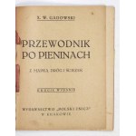 GADOWSKI W[alenty] - Guide to the Pieniny Mountains. With map of roads and paths. 2nd ed. Cracow [after 1928]. Polish Znicz Publishing House...