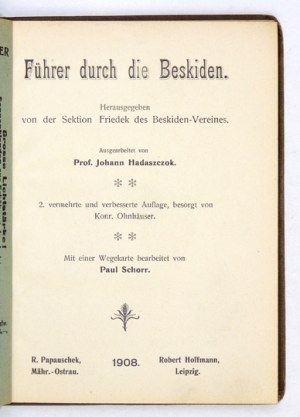 HADASZCZOK Johann - Führer durch die Beskiden. Hrsg. von der Sektion Friedek des Beskiden-...