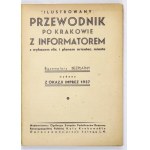 ILUSTROWANY przewodnik po Krakowie z informatorem, z wykazem ulic i planem orientac....