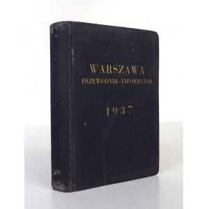 WARSZAWA. Informator przewodnik z 30 mapkami i planami. Warszawa 1937. Związek Propagandy Turystycznej m. st....