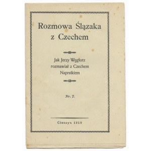 Ein Schlesier im Gespräch mit einem Tschechen. Wie Jerzy Węglorz mit dem tschechischen Naprstek sprach. Cieszyn 1919. 8, S. 14....