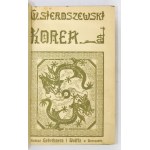 SIEROSZEWSKI Wacław - Korea. (Klucz Dalekiego Wschodu). Z 28 rysunkami i mapą. Warszawa 1905. Gebethner i Wolff. 16d,...