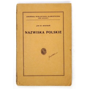 BYSTROŃ Jan St[anisław] - Polish surnames. Lvov 1927. by K. S. Jakubowski. 8, p. VIII, 243....