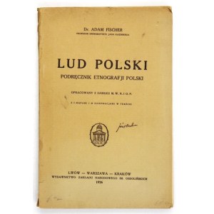 A. Fischer - Das polnische Volk. 1926. Erstes Handbuch der polnischen Ethnographie.