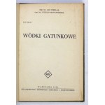 CIEŚLAK Jan, MONASTERSKI Witold - Wódki gatunkowe. Warschau 1954, Wyd. Przemysłu Lekkiego i Spożywczego. 8, s. 202, [1]....