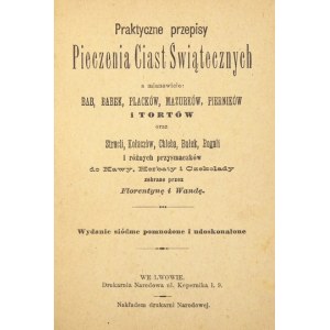 Praktyczne przepisy pieczenia ciast świątecznych. Ok. 1892.