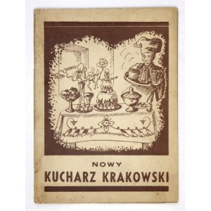 SZCZEPAŃSKI Ludwik - Nová krakovská kuchařka nahradí každou velkou kuchařku. Sbírka nejpraktičtějších novinek a st...