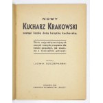 SZCZEPAŃSKI Ludwik - Nowy kucharz krakowski zastąpi każdą dużą książkę kucharską. Zbiór najpraktyczniejszych nowych i st...
