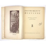 GLIŃSKI Mateusz - Musical instruments. Monografja zbiorowa pod red. ... Warsaw [1929]. Nakł. Miesięcznika Muzyka ...