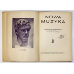 GLIŃSKI Mateusz - Nová hudba. Monografja zbiorowa pod red. ... Warszawa 1930. Nakł. Miesięcznika Muzyka. 8, s. [6]...