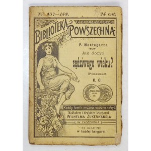 MANTEGAZZA P[aolo] - How to live to a ripe old age? Translated by K. O. Zloczow [1895]. W. Zukerkandl. 16, p. 96. brochure....