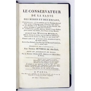 BUCHAN William - Le conservateur de la santé des mères et des enfans, contenant:...