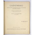 SCHUMACHER Adolf - Ladenbau. Anordung, Einbau und Ausgestaltung kleiner und grosser Läden in alten und neuen Häuser. An ...