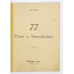 SITNIK Jan - 77 Fragen zum Auto. B. m. 1944. herausgegeben vom Autor. 16, S. 58, [1]. broschiert.