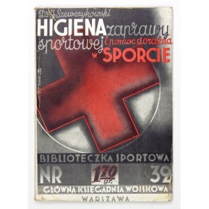 SZEWCZYKOWSKI J. - Higjena zaprawy sportowej. Obálka. Ateliér Girs-Barcz.