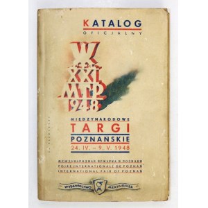 [Messe Poznan]. Offizieller Katalog. Internationale Messe Poznań 24.IV.-9.V. 1948. Poznań 1948. publ: Merkuriusz....