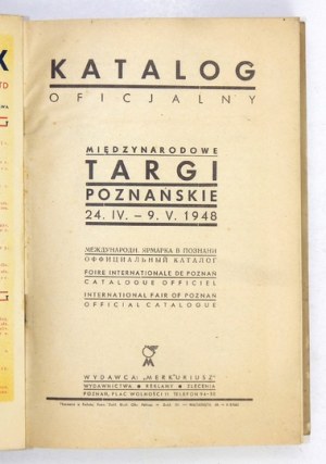 [TARGI Poznańskie]. Katalog oficjalny. Międzynarodowe Targi Poznańskie 24.IV.-9.V. 1948. Poznań 1948. Wyd: 