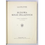 WĄTOREK Karol - Budowa kolei żelaznych. T. 1-2. Warszawa 1924. Instytut Wydawniczy Bibljoteka Polska. 8, s. XIII, [3],...
