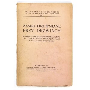 ZAMKI drewniane przy drzwiach. Materjały zebrane przez Koło Krajoznawcze uczniów Państw....