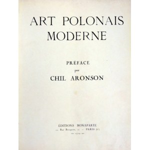 ART polonais moderne. Préface par Chil Aronson. Paris 1929. Éditions Bonaparte. 4, s. 95, [1]. opr. wsp....
