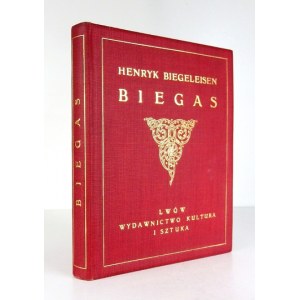 BIEGELEISEN Henryk - Biegas. Lwów 1911. Wyd. Kultura i Sztuka. 4, s. [4], 47, tabl. 52. opr. oryg. pł....