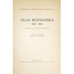 BLUMÓWNA Helena - Olga Boznańska. 1865-1940. Materiały do monografii. Zebrała i oprac. ... Warszawa 1949. Państw....