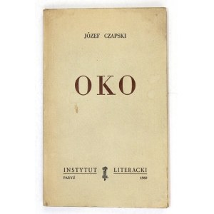 CZAPSKI Józef - Oko. Paryż 1960. Inst. Literacki. 8, s. 227, [1]. brosz. Bibliot. Kultury, t....