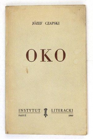 CZAPSKI Józef - Oko. Paryż 1960. Inst. Literacki. 8, s. 227, [1]. brosz. Bibliot. 