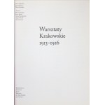 DZIEDZIC Maria - Warsztaty Krakowskie 1913-1926. Praca zbiorowa pod red. ... Kraków 2009. Wyd. ASP. 4, s. 454, [2] +...