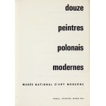 Musée National d&#39;Art Moderne, Paris. Douze peintres polonais modernes. Paris, II-III 1961. 8, s. [27], tabl....