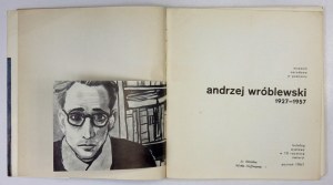 Andrzej Wróblewski 1927-1957. Katalog wystawy w 10 rocznicę śmierci. 1967.