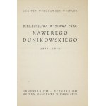 Jubileuszowa wystawa prac Xawerego Dunikowskiego (1898-1948). 1948-1949.