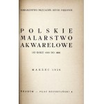 Towarzystwo Przyjaciół Sztuk Pięknych. Polskie malarstwo akwarelowe od roku 1830 do 1956. Katalog wystawy....