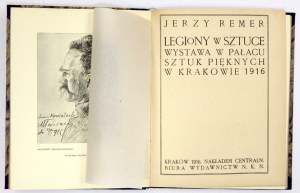 REMER Jerzy - Legiony w sztuce. Wystawa w Pałacu Sztuk Pięknych w Krakowie 1916....