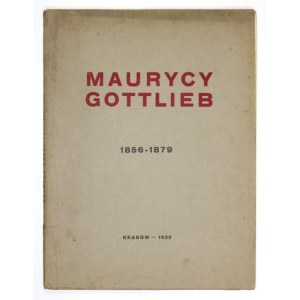 WALDMAN Mojżesz - Maurycy Gottlieb 1856-1879. Biografja artystyczna. Kraków 1932. Wyd. Komitetu Wystawy Pamiątkowej [......