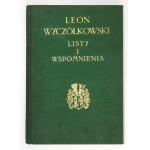 WYCZÓŁKOWSKI Leon - Listy i wspomnienia. Oprac. Maria Twarowska. Wrocław 1960. Ossolineum. 8, s. 307, [3], tabl....