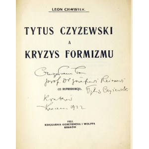 L. Chwistek - T. Czyżewski a kryzys formizmu. 1922. Z dedykacją autora.